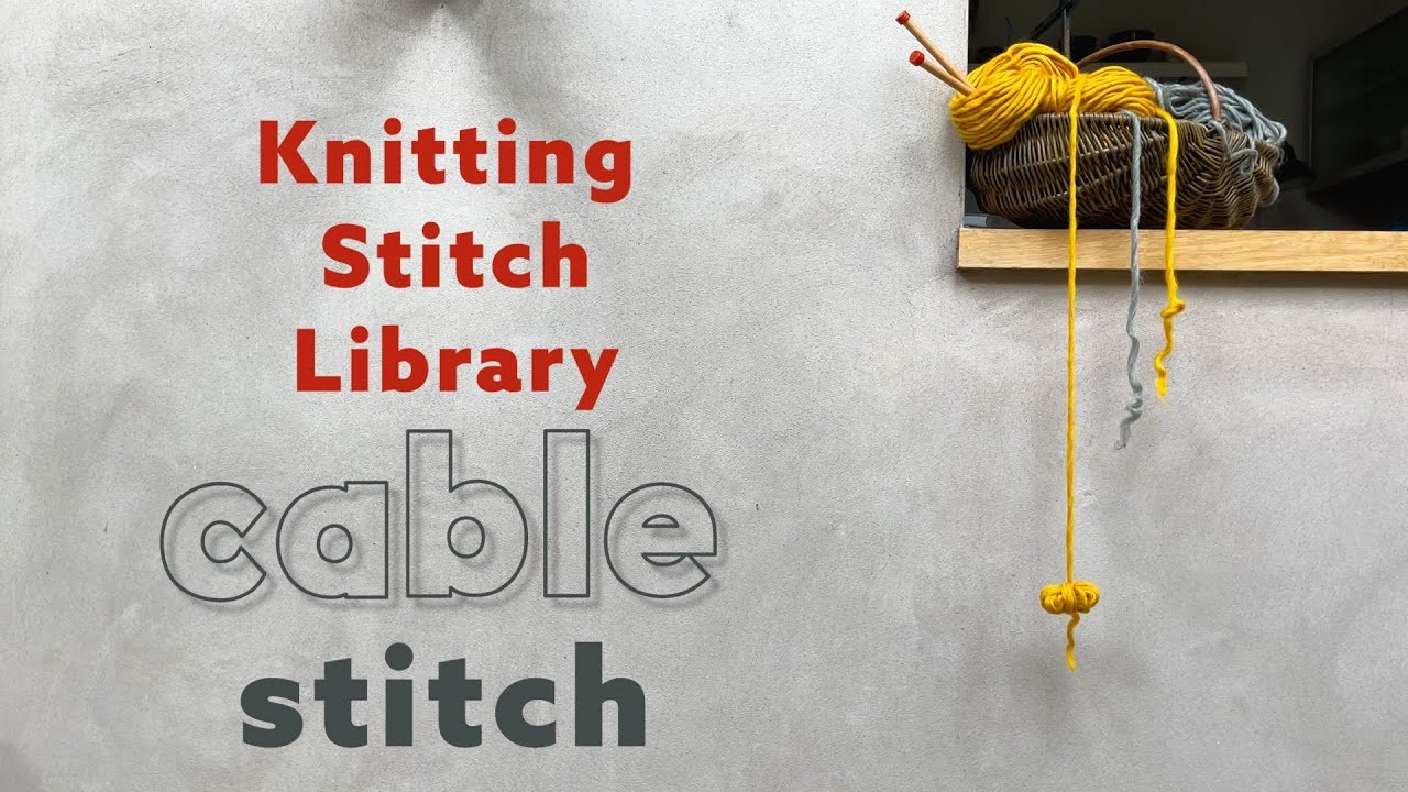 How to knit cable stitch tutorial