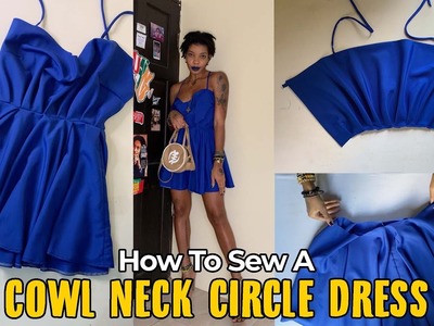 How To Sew a Cowl Neck Circle Dress From Scratch Sewing Tutorial | @sewquaint