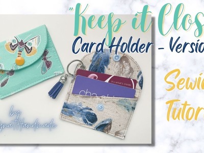 Keep It Close Card Holder - Version 2 | JustynaTHandMade | Sewing Tutorial