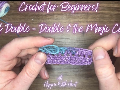 Learn To Crochet! Beginner Basic Crochet Stitch Tutorial - Half Double, Double, and the Magic Circle