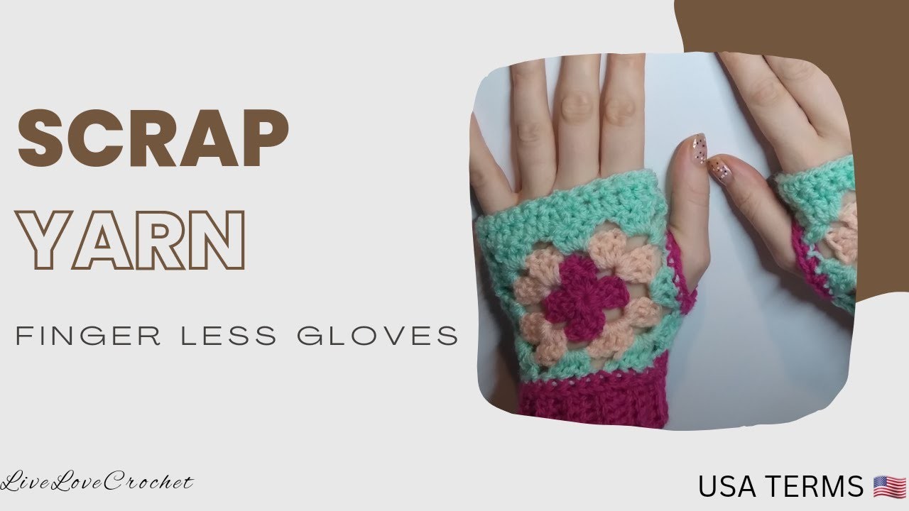 Scrap Yarn Finger less Gloves|Full Tutorial