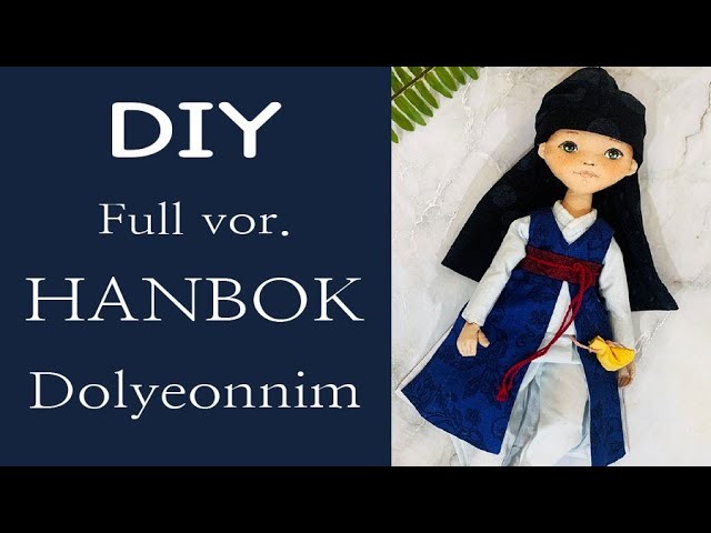 Tutorial Hanbok Doll. Boy Cloth. young master. Dolyeonnim