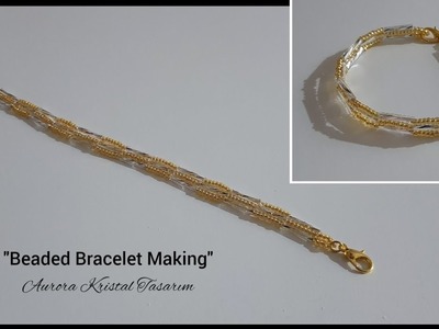 Bileklik yapımı. Shiny woven bracelet making without loom. Beaded bracelet tutorial.