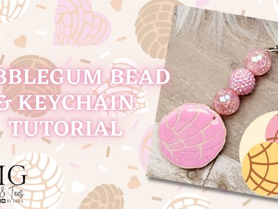 Bubblegum Bead & Keychain Tutorial