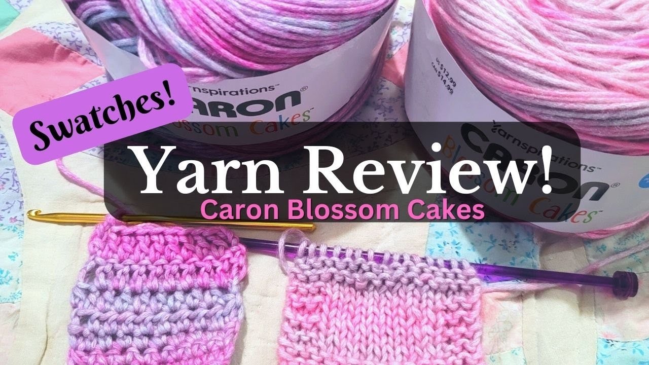 Caron Blossom Cake Review! Crochet AND Knitted Test Swatches