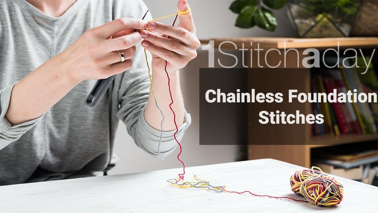 Chainless Foundation  Stitch Technique  -  Learn 1 crochet stitch a day