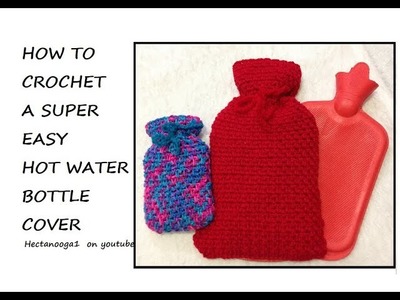 CROCHET A HOT WATER BOTTLE COVER, and a joke at the end, video # 2138
