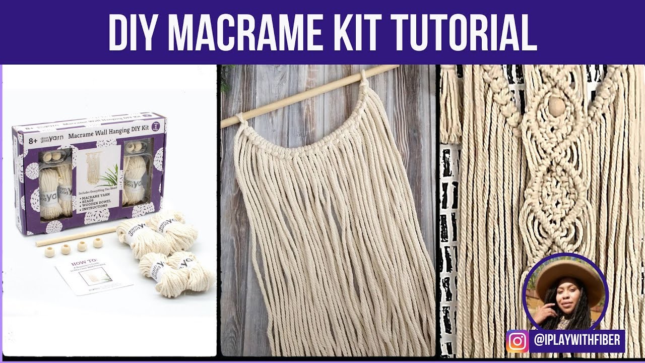 DIY Macrame Kit Tutorial | By: @iplaywithfiber