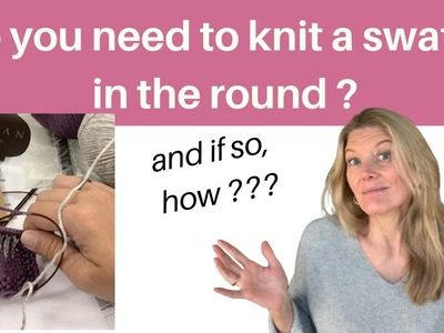 Do you need to knit a swatch in the round