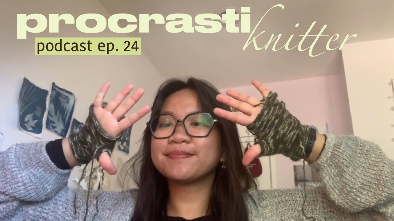 Hand warmers and the knitter's planner walkthrough ✏️ | procrastiknitter podcast ep. 24