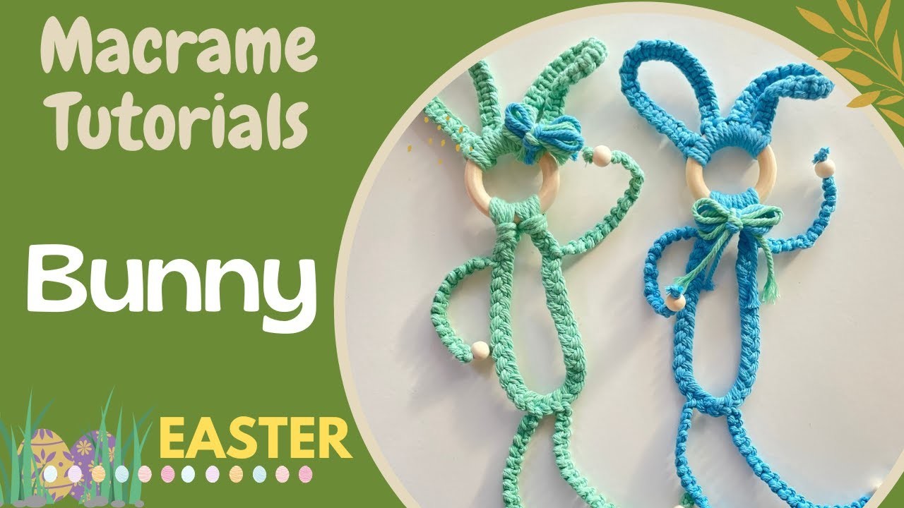 Handmade Easter Decor: DIY Macrame Bunny Tutorial  #1