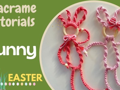 Handmade Easter Decor: DIY Macrame Bunny Tutorial  #3