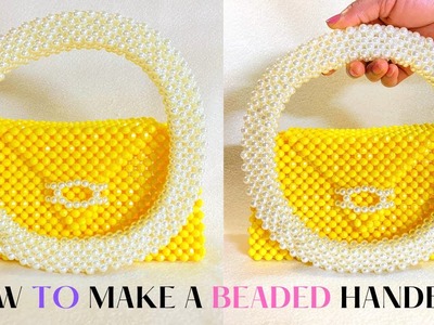 HOW TO MAKE A BEADED HANDBAG. HOW TO MAKE A PEARL BEADED BAG.TUTORIAL HOW TO MAKE A DIY BEADED BAG.