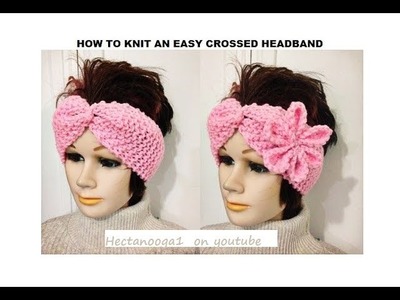 Knit a crossed headband, Pattern # 2828, video #2536