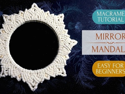 MACRAME MIRROR | MACRAME MANDALA TUTORIAL | ESPEJO MACRAME