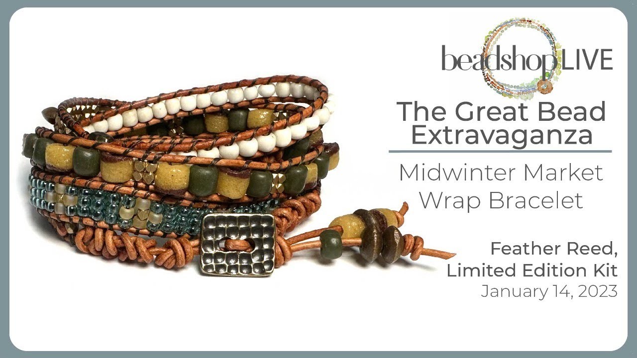 The Great Bead Extravaganza : Wrap Bracelet Techniques with Kate and Beadshop.com