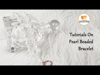 Tutorial on Pearl Beaded Bracelet. 【PandaHall Selected】