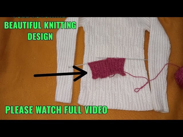 BEAUTIFUL KNITTING PATTERN FULL DESIGN TUTORIAL||VERY GOOD KNITTING DESIGN FOR ALL