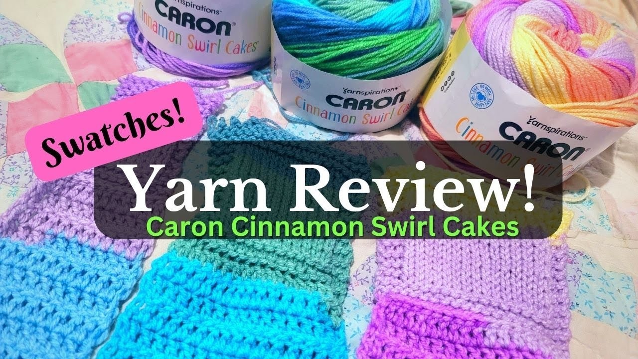 Caron Cinnamon Swirl Cake Review!  Crochet AND Knitted Test Swatches