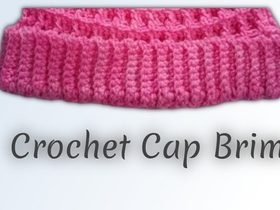 Crochet Cap Brim.Ribbon (How to make cap Brim.Ribbon?) @Bia-crochet