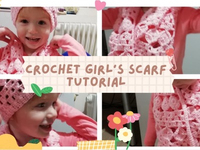 Crochet girl's scarf tutorial Step by step,