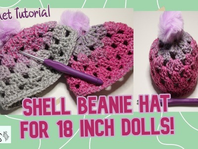 Crochet Shell Beanie hat for 18 inch dolls!