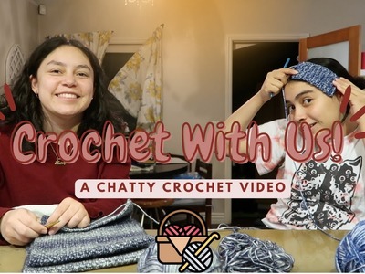 Crochet With Us! - Crochet Corner Ep.1