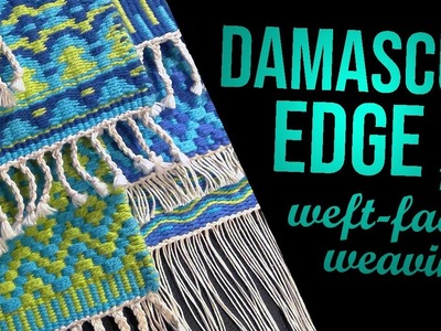 Finish with a Damascus Edge | Weaving Tutorial