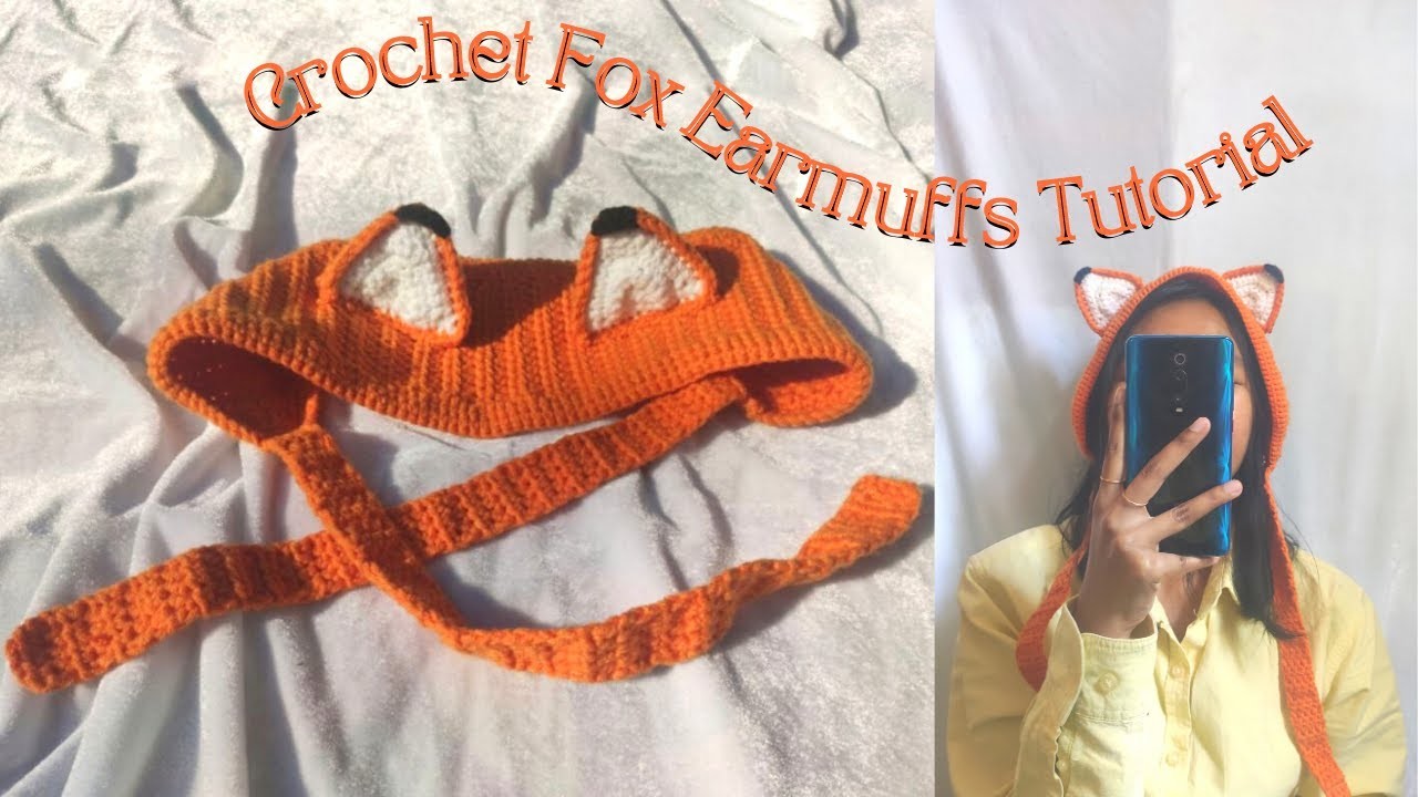 How to Crochet Fox Earmuffs | Step-by-Step