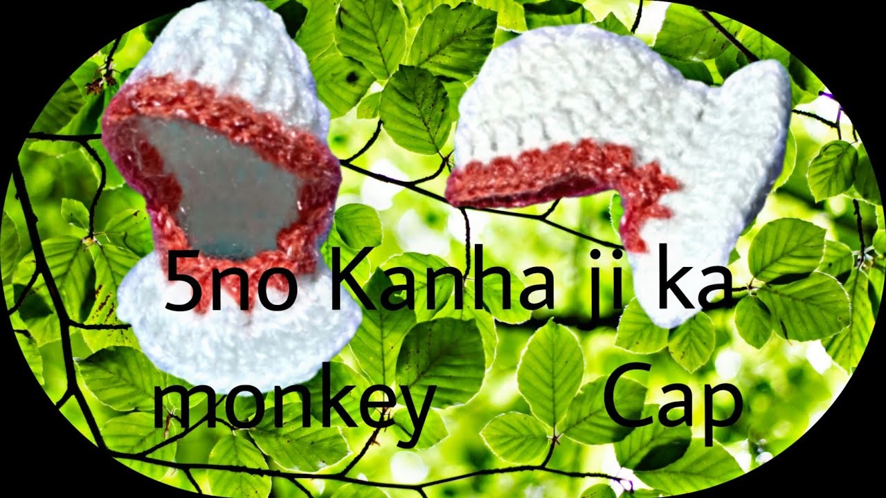 Kanhaji ki Crochet monkey cap. 5no Laddu Gopal ji ki monkey cap. #वूलन कैप