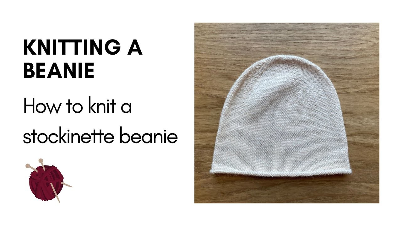 Knitting a stockinette beanie