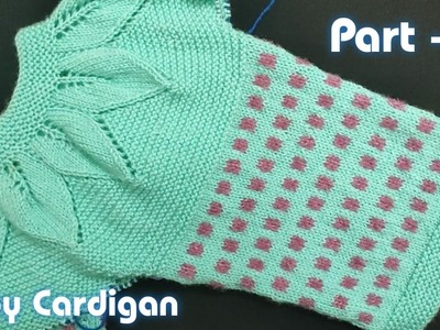 Knitting Beautiful Baby Cardigan : Step by Step:Top to Down (Part-3) (Hindi) Jasbir Creations