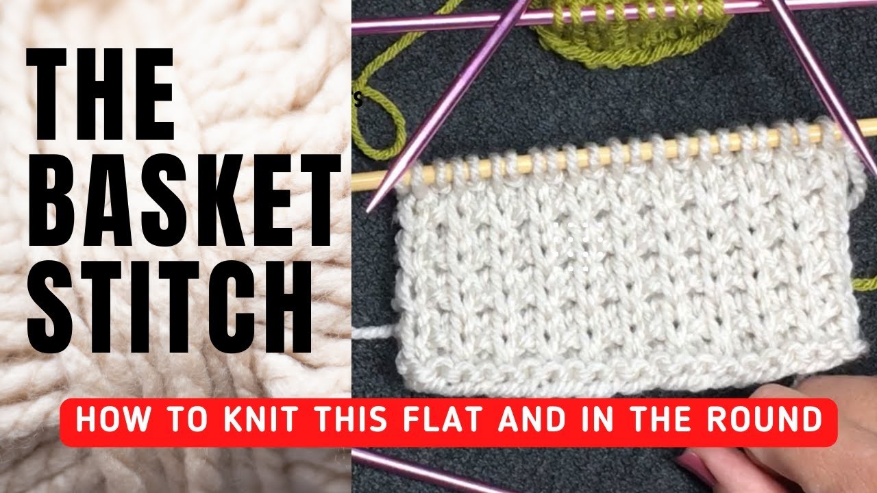 Learn to knit the Basket Stitch