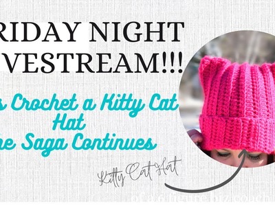 Let's Crochet a Kitty Cat Hat: The Saga Continues