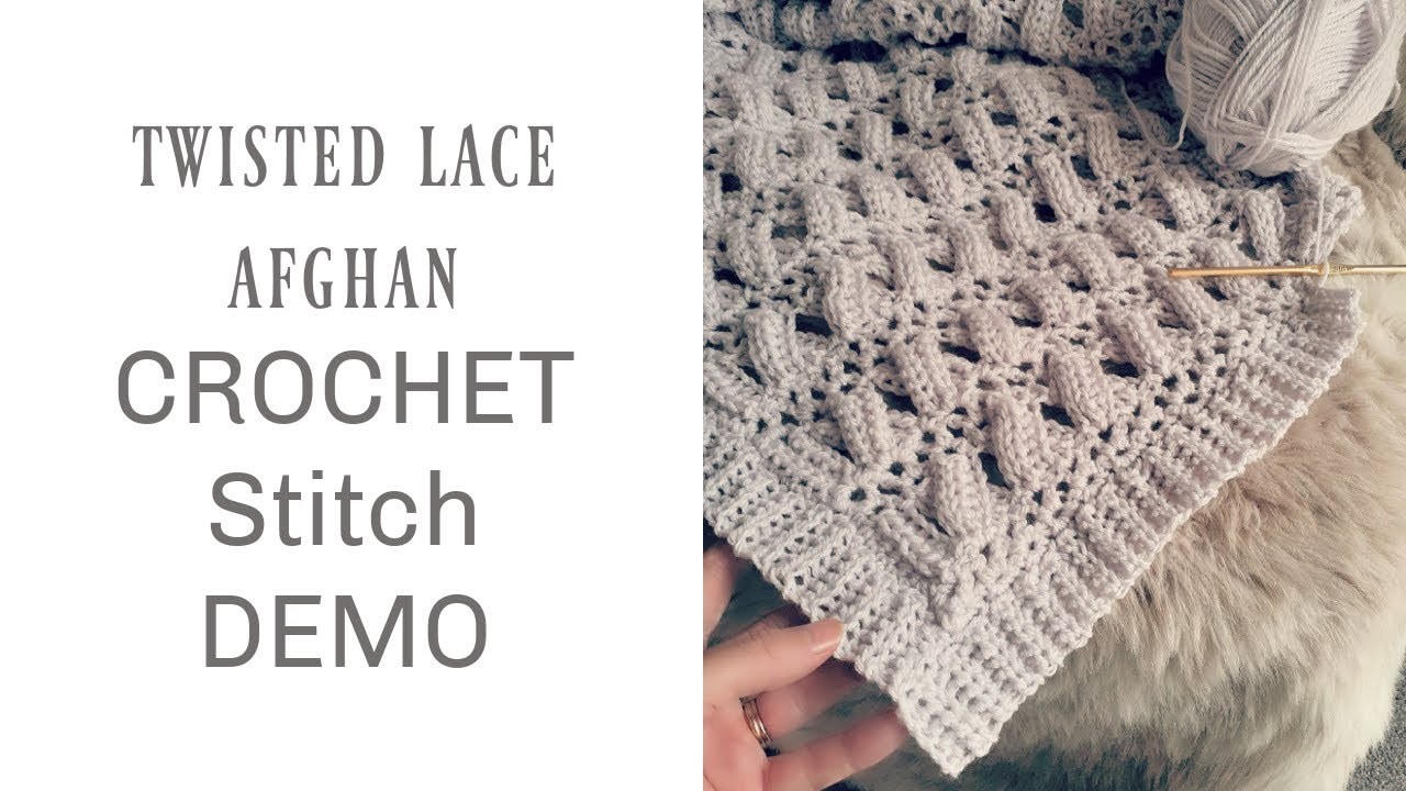 Twisted Lace Afghan Crochet Stitch Demo