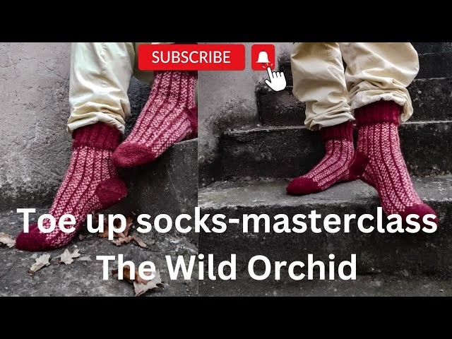 Wild orchid- Toe up sock masterclass.