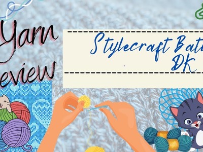 Yarn review - Stylecraft Batik DK