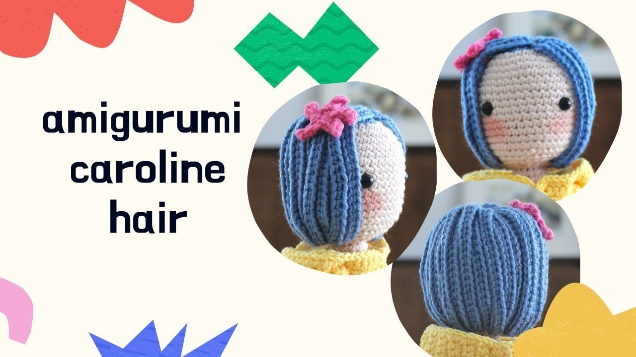 Amigurumi Crochet Doll Hair for Doll Coraline Tutorial and Pattern