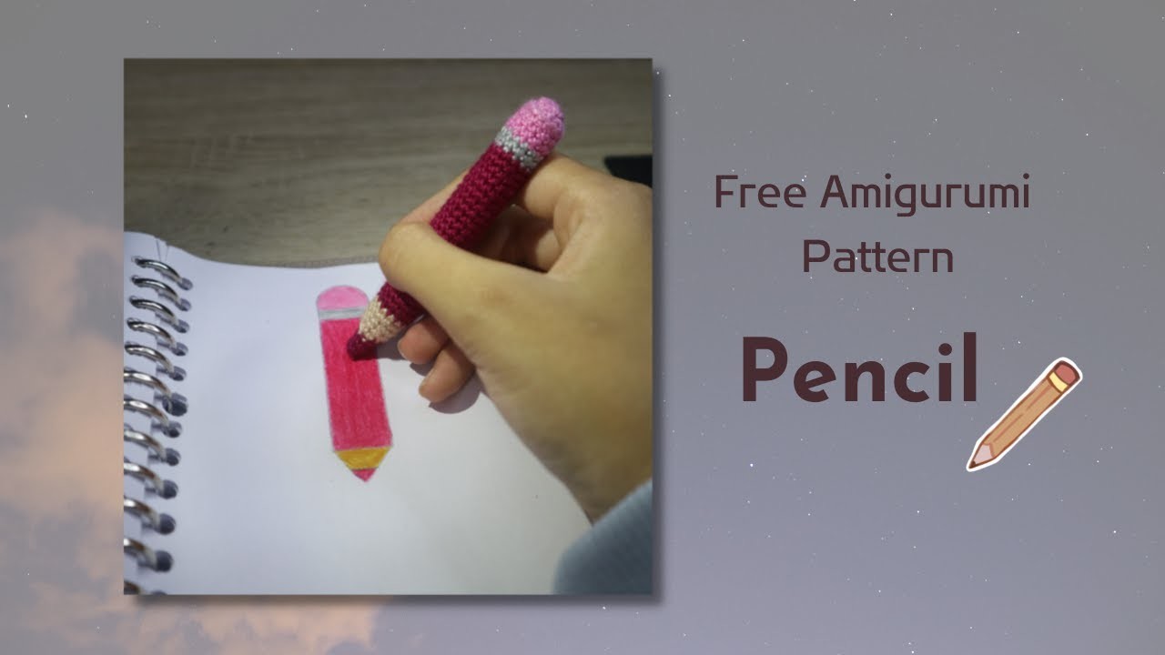 Amigurumi Pencil | Free Amigurumi Pattern | Beginners