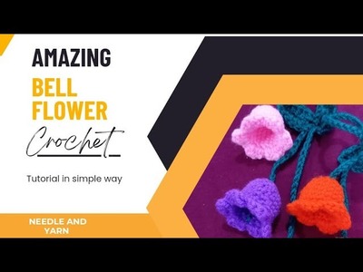 Beautiful Crochet Bell Flower???? Tutorial in easiest way.