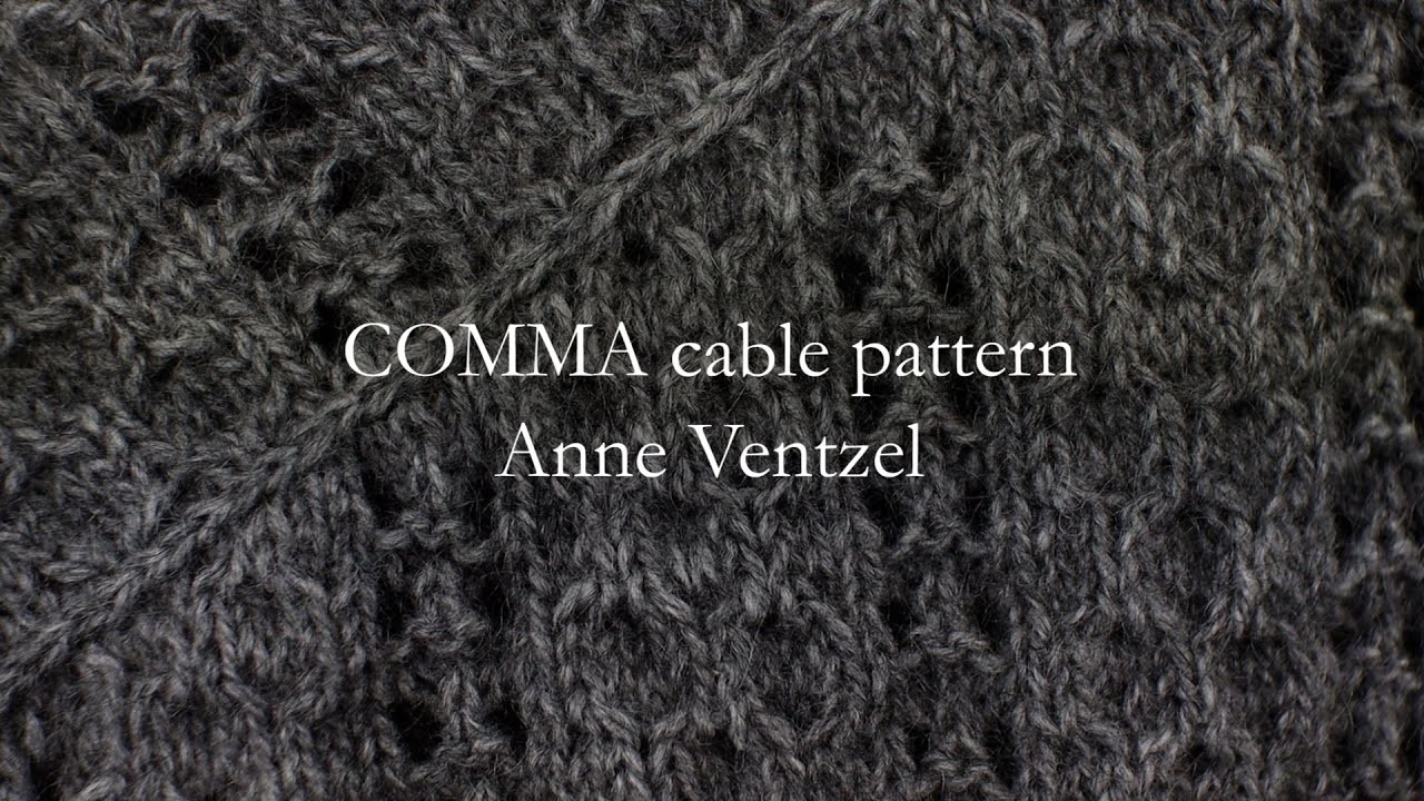 COMMA cable pattern