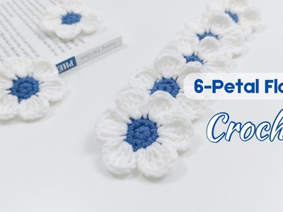 Crochet 6-Petal Flower for Decoration | Easiest Tutorial for Beginners | NHÀ LEN
