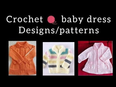 Crochet baby frocks|crochet pattern#crochetbabyfrocks#crochetpatterns@just.crochet