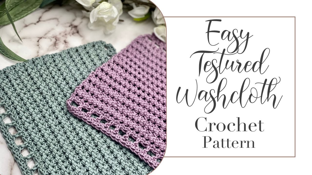 Haylen Washcloth Crochet Pattern Tutorial