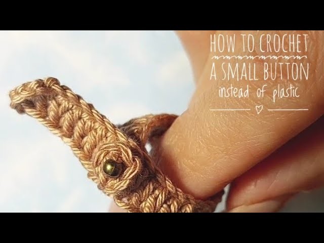 How to crochet a small button if you don't have common (filmed as part of ElenDan crochet pattern)