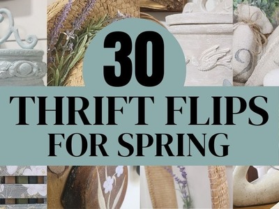 30 SPRING THRIFT FLIPS • DIY Inspiration and Ideas • spring decor