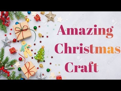 7 Amazing Christmas Craft || Decoration & Paper Craft Ideas. #tzeasycraft