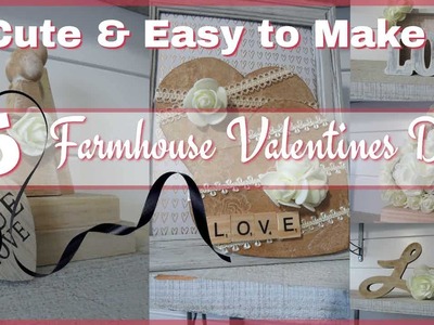 ❤CHECK THIS OUT❤ 5 CUTE & EASY TO MAKE FARMHOUSE VALENTINE'S DECOR DIY