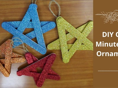 DIY One Minute Star Ornaments | Easy Christmas Tree Ornaments from Popsicle Sticks