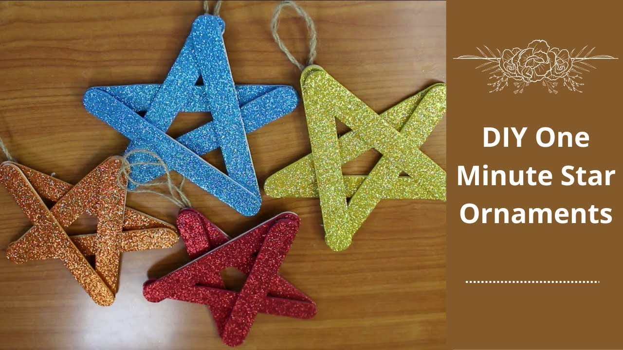 DIY One Minute Star Ornaments | Easy Christmas Tree Ornaments from Popsicle Sticks